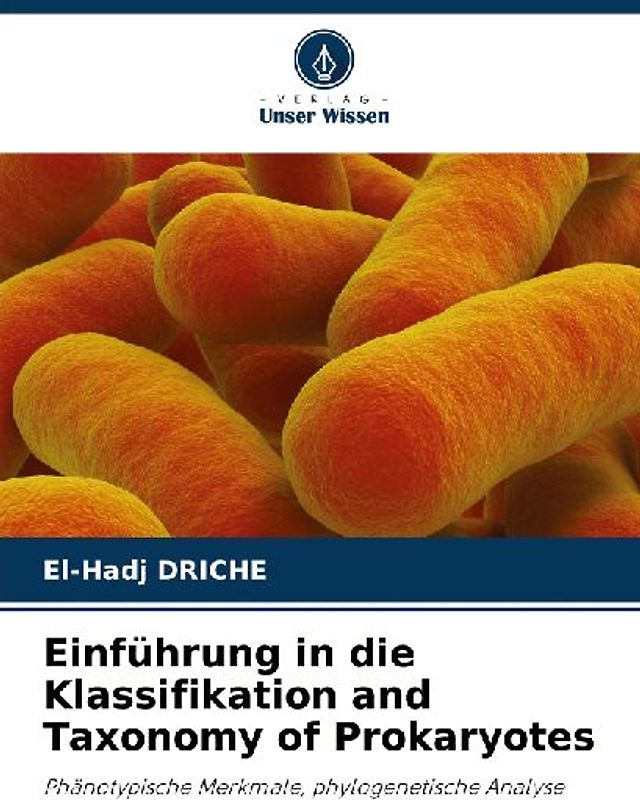 Einführung in die Klassifikation and Taxonomy of Prokaryotes