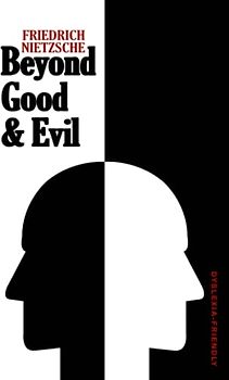 Beyond Good and Evil (Dyslexia-Friendly Edition)