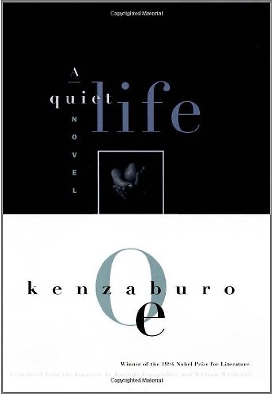 A Quiet Life (OE, Kenzaburo) - Oe, Kenzaburo