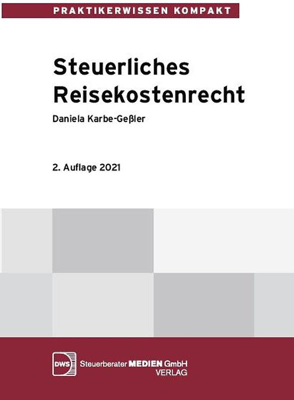 Steuerliches Reisekostenrecht