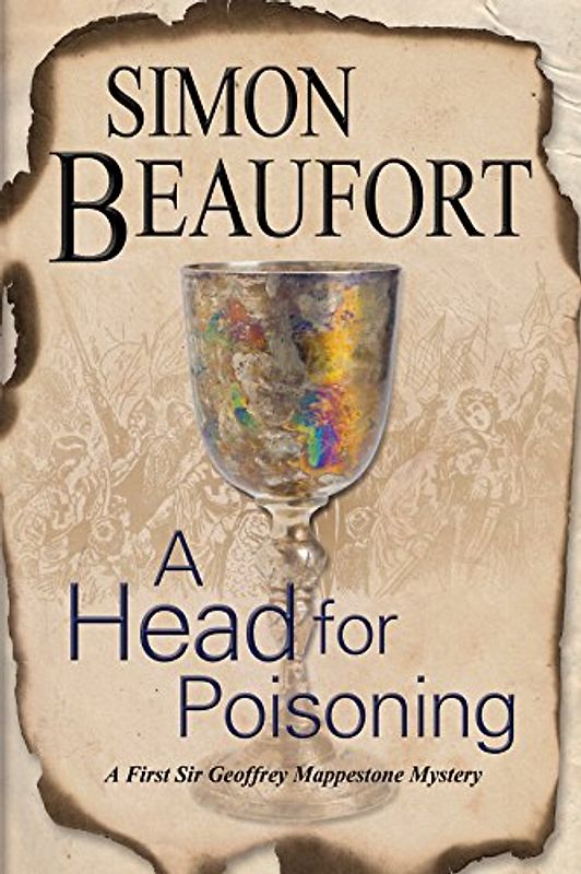 A Head for Poisoning: An 11th century mystery set on the Welsh Borders (Sir Geoffrey Mappestone, Band 2)