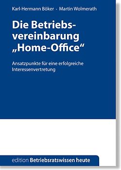 Die Betriebsvereinbarung "Home-Office"