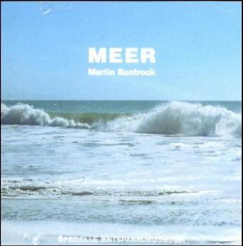 Meer. Spezielle Entspannungsmusik