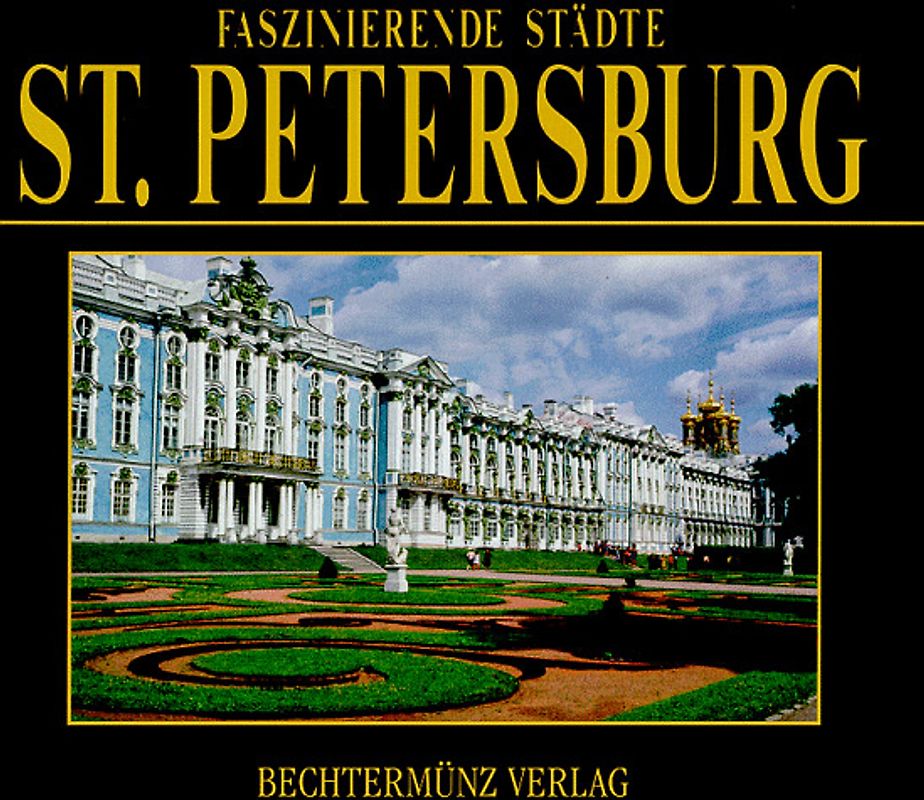 Faszinierende Städte - St. Petersburg
