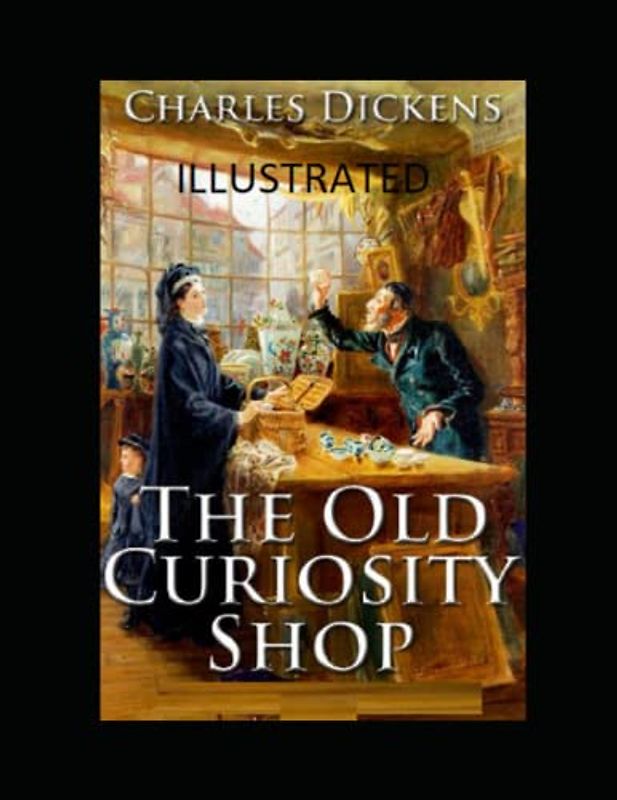 The Old Curiosity Shop Illustrated