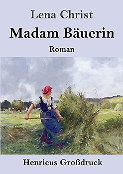 Madam Bäuerin (Großdruck): Roman