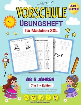 Das Vorschule Übungsheft für Mädchen XXL : 7 in 1 | Spielend einfach Buchstaben und Zahlen lernen mit Prinzessinen | Perfektes Übungsbuch für ... und Malen nach Zahlen und Bilder zum ausmalen