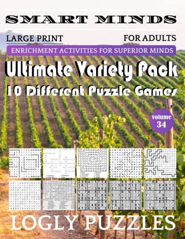 Smart Minds -Super Variety 10 Different Puzzle Games Book For Adults: Ultimate Variety Puzzles Large-Print Word Search, Word Maze .Word Spiral ... And Sudoku Easy , Medium And Hard volume 34