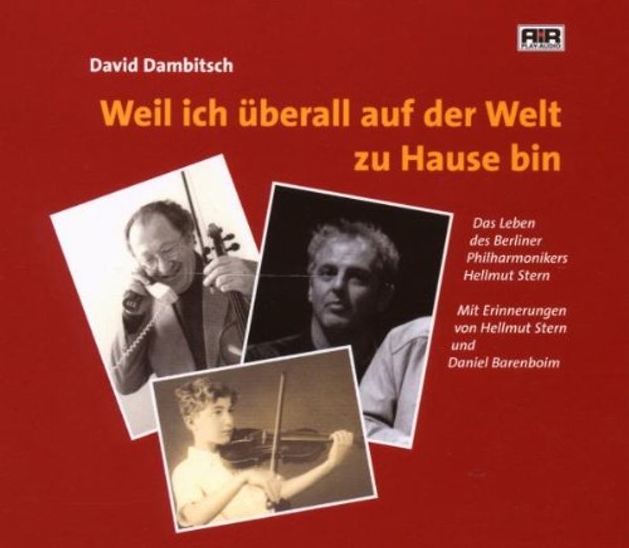 Weil ich überall auf der Welt zu Hause bin- Das Leben des Berliner Philharmonikers Hellmut Stern