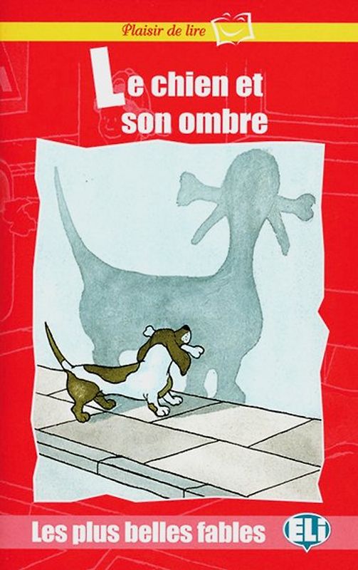 Le chien et son ombre. Buch mit Audio-CD. Französische Lektüre für das 1. Lernjahr