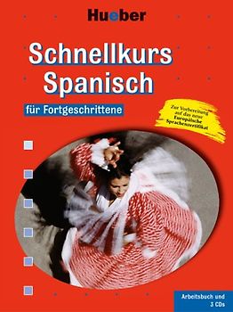 Schnellkurs Spanisch für Fortgeschrittene