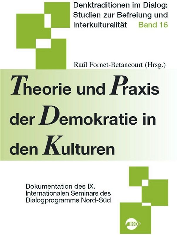 Theorie und Praxis der Demokratie in den Kulturen