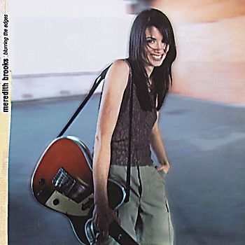 Meredith Brooks - Blurring the Edges