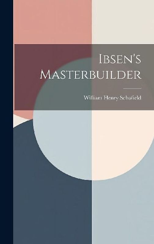 Ibsen's Masterbuilder