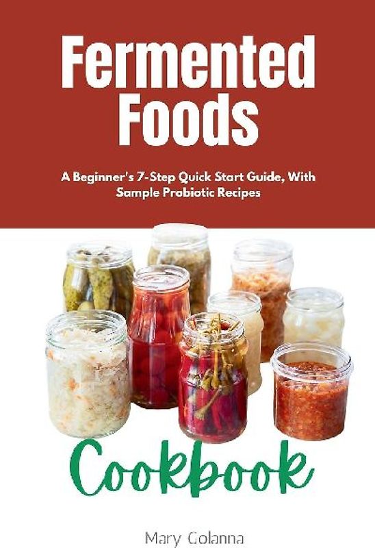 Fermented Foods Cookbook