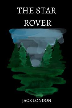 The Star Rover by Jack London