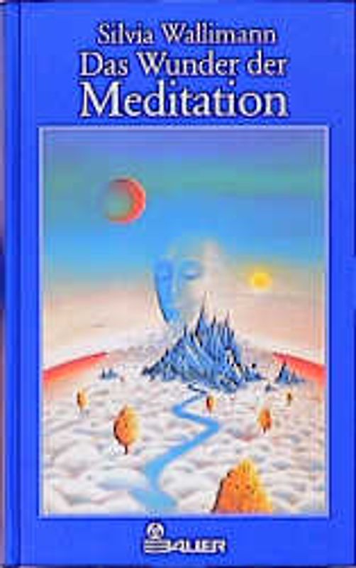 Das Wunder der Meditation