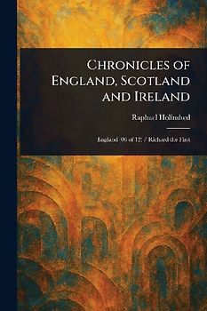 Chronicles of England, Scotland and Ireland
