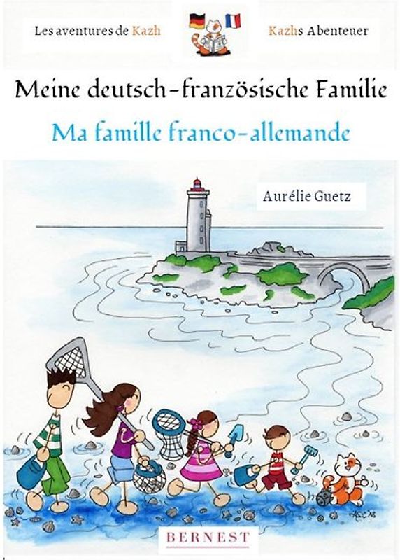 Meine deutsch-französische Familie/ Ma famille franco-allemande