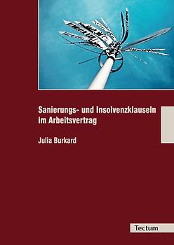 Sanierungs- und Insolvenzklauseln im Arbeitsvertrag