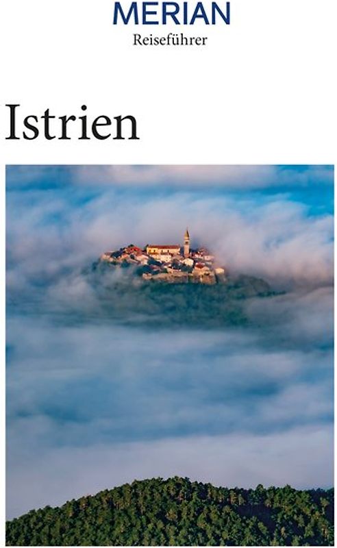 MERIAN Reiseführer Istrien Kvarner Bucht