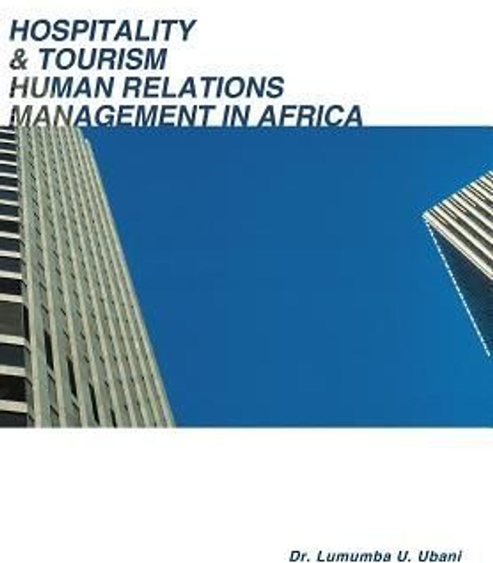 Hospitality & Tourism Human Relations Management in Africa
