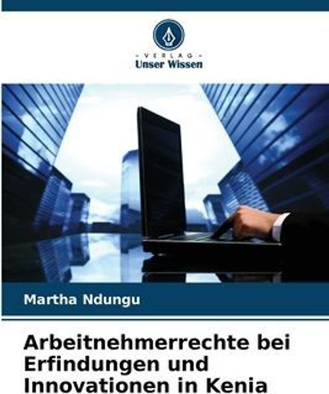 Arbeitnehmerrechte bei Erfindungen und Innovationen in Kenia