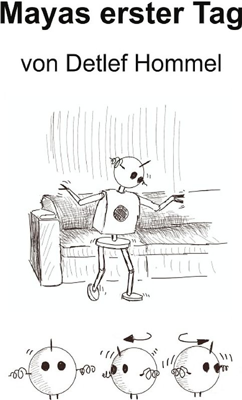 Maya - das Robotermädchen / Mayas erster Tag