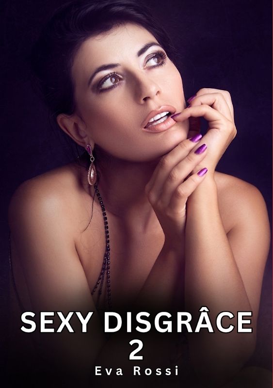 Sexy Disgrâce. 2