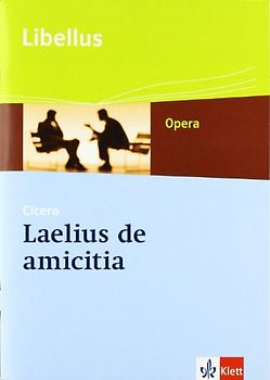 Laelius de amicitia. Textausgabe Klassen 10-13