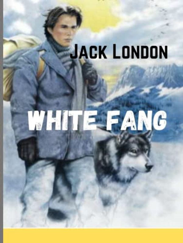 WHITE FANG(Annotated)