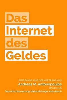 Das Internet des Geldes: Eine Sammlung der Vorträge