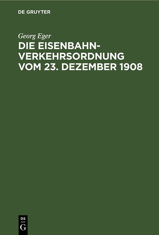 Die Eisenbahn-Verkehrsordnung vom 23. Dezember 1908