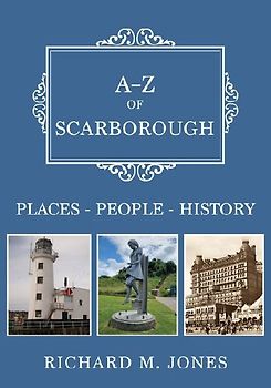 A-Z of Scarborough