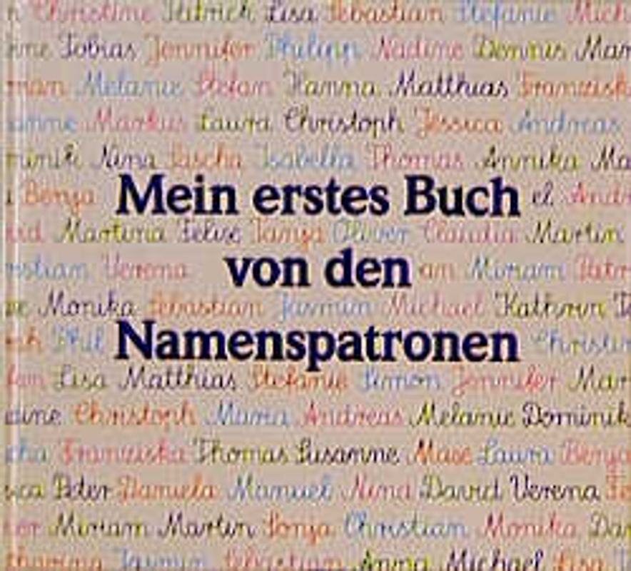 Mein erstes Buch von den heiligen Namenspatronen