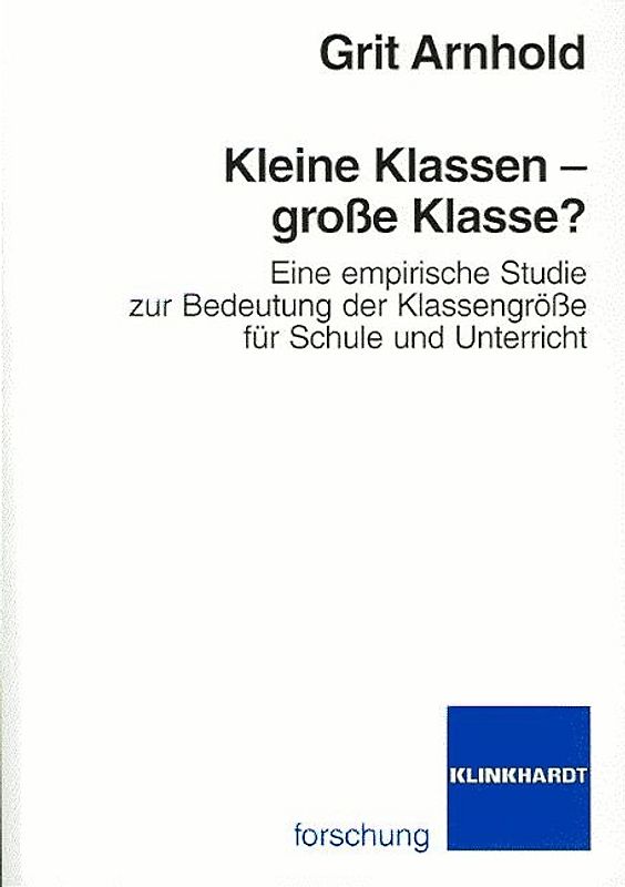Kleine Klassen - grosse Klasse?