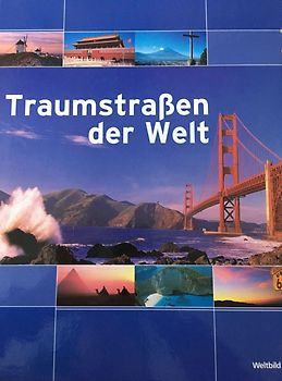 Traumstraßen der Welt