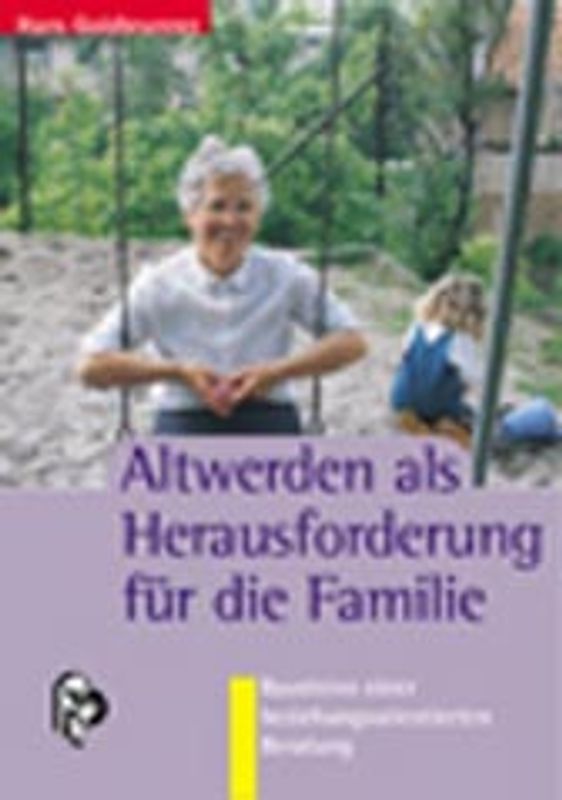 Altwerden als Herausforderung für die Familie