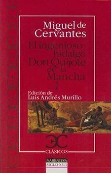 El Ingenioso hidalgo Don Quijote de la Mancha I