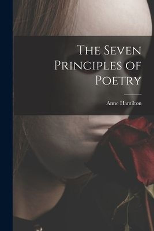 The Seven Principles of Poetry