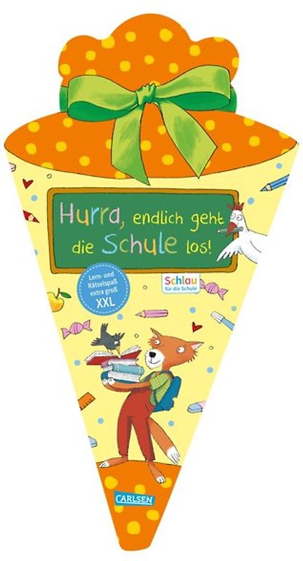 Schlau für die Schule: Hurra, endlich geht die Schule los! (Schultüte XXL)