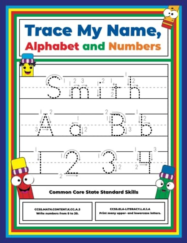 Trace My Name, Alphabet, and Numbers Workbook for Smith: Letter and Number Tracing with Arrow Guides and Start Dots