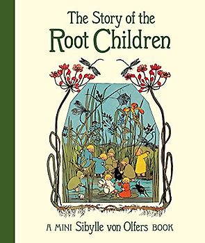 The Story of the Root Children