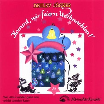 Detlev Jöcker - Kommt,Wir Feiern Weihnachten