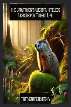 The Groundhog's Wisdom