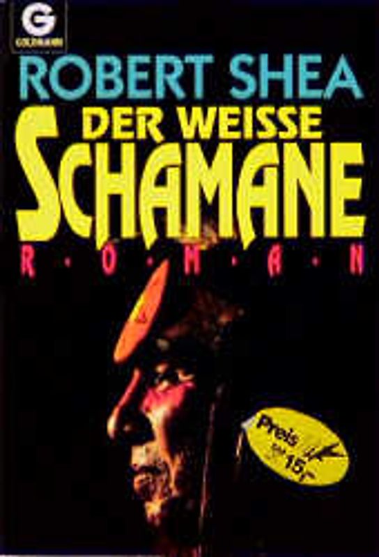 Der weiße Schamane. Roman