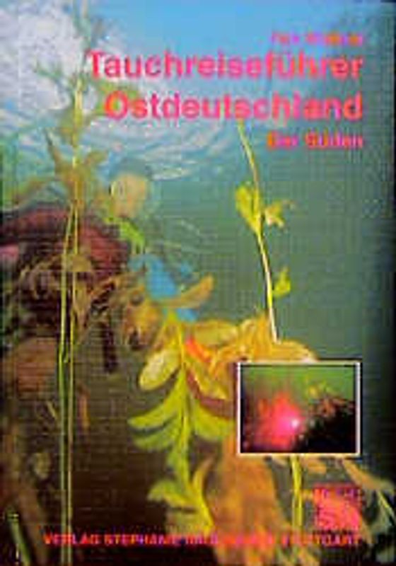 Tauchreiseführer Ostdeutschland: Der Süden