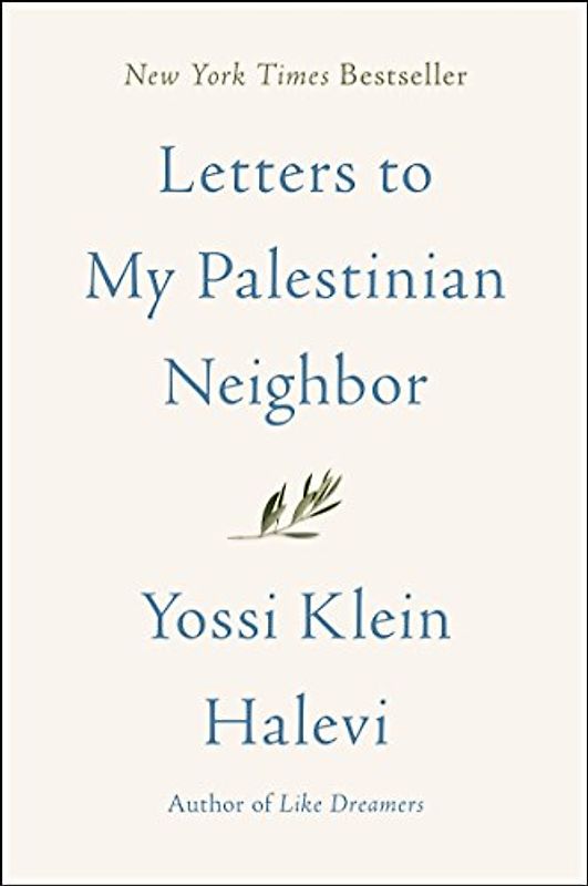 Letters to My Palestinian Neighbor