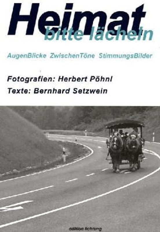 Heimat bitte lächeln