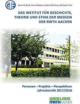 Das Institut für Geschichte, Theorie und Ethik der Medizin der RWTH Aachen